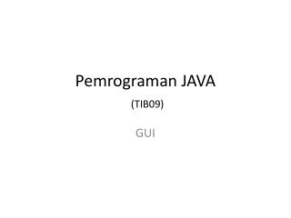 Pemrograman JAVA (TIB09)