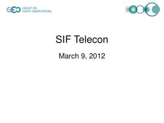 SIF Telecon
