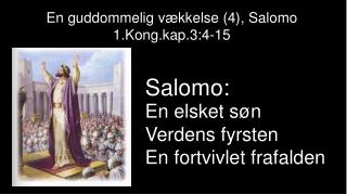 En guddommelig vækkelse (4), Salomo 1.Kong.kap.3:4-15