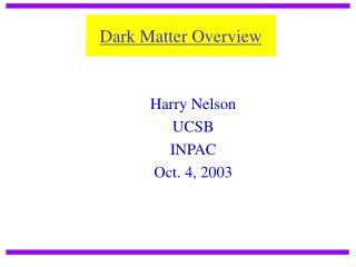 Dark Matter Overview