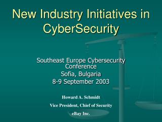 New Industry Initiatives in CyberSecurity