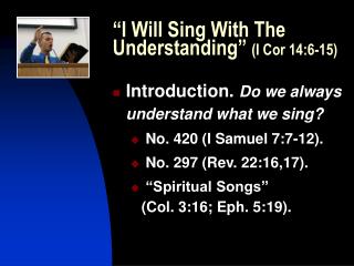 “I Will Sing With The Understanding” (I Cor 14:6-15)