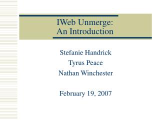 IWeb Unmerge: An Introduction