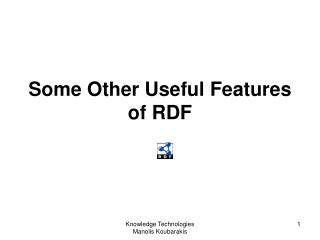 Some Other Useful Features of RDF