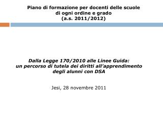 Piano di formazione per docenti delle scuole di ogni ordine e grado (a.s. 2011/2012)