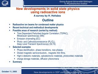 New developments in solid state physics using radioactive ions