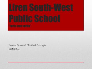 Liren South-West Public School “ facta non verba ”
