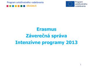 Erasmus Záverečná správa Intenzívne programy 2013