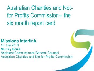 Australian Charities and Not-for Profits Commission – the six month report card