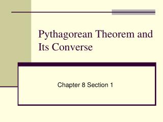 Pythagorean Theorem and Its Converse