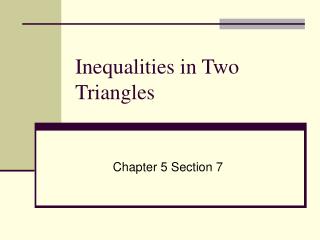 Inequalities in Two Triangles