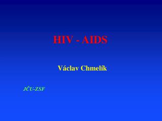 HIV - AIDS