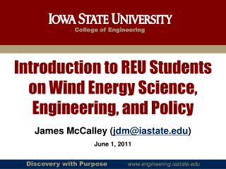 Introduction to REU Students on Wind Energy Science, Engineering, and Policy