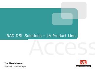 RAD DSL Solutions – LA Product Line