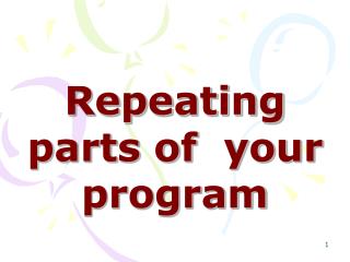 Repeating parts of your program