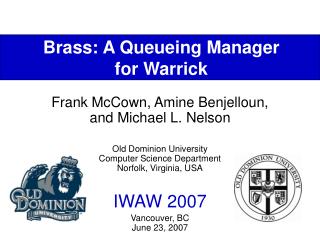 Brass: A Queueing Manager for Warrick