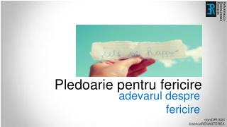 Pledoarie pentru fericire