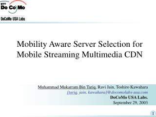 Mobility Aware Server Selection for Mobile Streaming Multimedia CDN