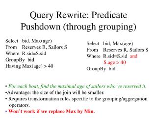 Query Rewrite: Predicate Pushdown (through grouping)