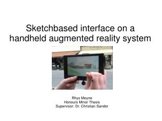 Sketch­based interface on a handheld augmented reality system