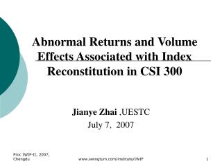 Abnormal Returns and Volume Effects Associated with Index Reconstitution in CSI 300