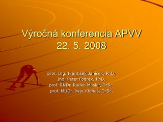 Výročná konferencia APVV 22. 5. 2008