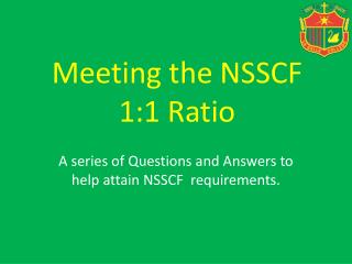 Meeting the NSSCF 1:1 Ratio