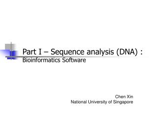 Part I – Sequence analysis (DNA) : Bioinformatics Software