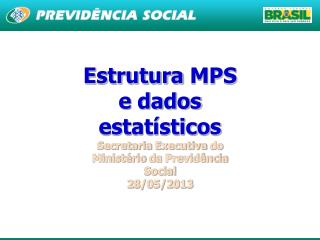 Estrutura MPS e dados estatísticos
