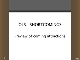 OLS SHORTCOMINGS