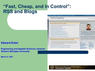 “Fast, Cheap, and In Control”: RSS and Blogs