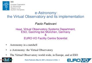 Astronomy in a nutshell e-Astronomy: the Virtual Observatory