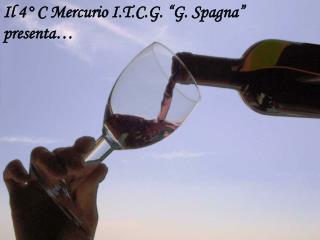 Il 4° C Mercurio I.T.C.G. “G. Spagna” presenta…