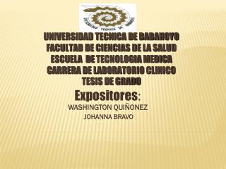 Expositores : WASHINGTON QUIÑONEZ JOHANNA BRAVO