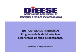 JUSTIÇA FISCAL E TRIBUTÁRIA: Progressividade da tributação e desoneração da folha de pagamento.