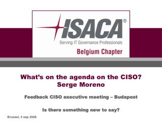 What’s on the agenda on the CISO? Serge Moreno