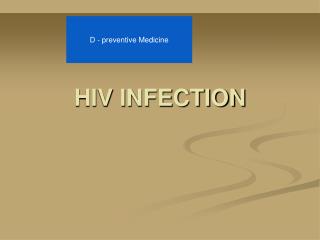 HIV INFECTION