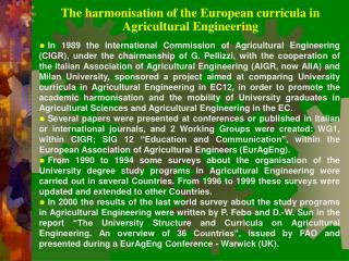 The harmonisation of the European curricula in Agricultural Engineering