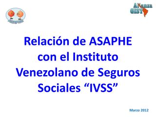 Relación de ASAPHE con el Instituto Venezolano de Seguros Sociales “IVSS”