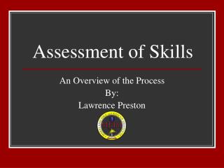 Assessment of Skills