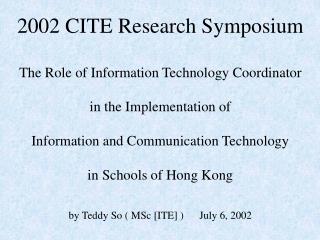 2002 CITE Research Symposium The Role of Information Technology Coordinator