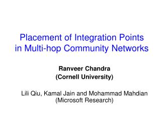 Placement of Integration Points in Multi-hop Community Networks