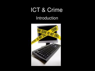 ICT &amp; Crime