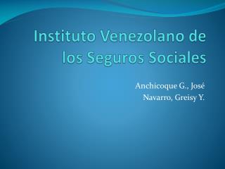 Instituto Venezolano de los Seguros Sociales