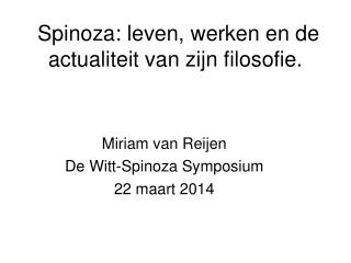 Spinoza: leven, werken en de actualiteit van zijn filosofie.