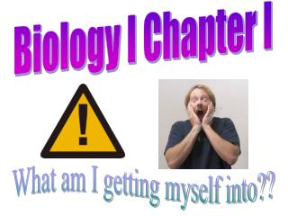 Biology I Chapter I