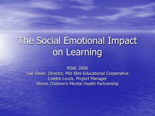 The Social Emotional Impact on Learning