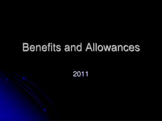 Benefits and Allowances