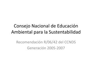 Consejo Nacional de Educación Ambiental para la Sustentabilidad