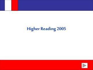 Higher Reading 2005